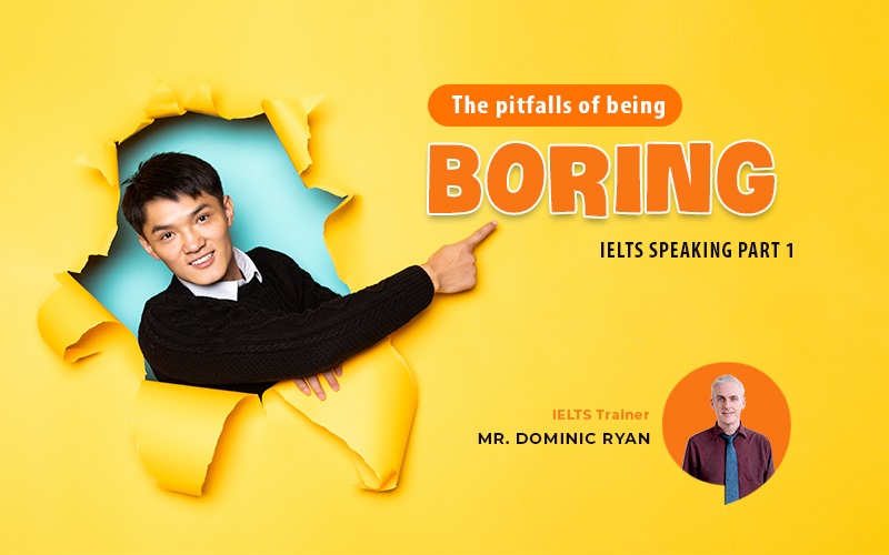 The Pitfalls of Being Boring Speaking Part 1 answers