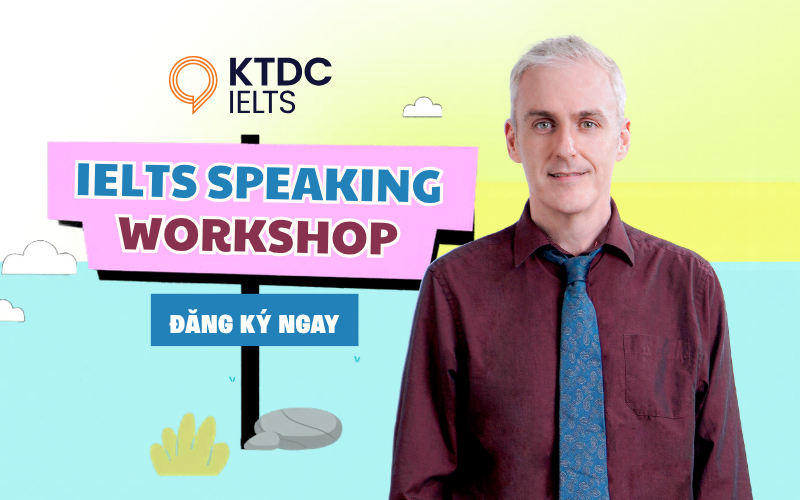 Workshop Học Speaking cùng Cựu giám khảo tại KTDC (Offline)